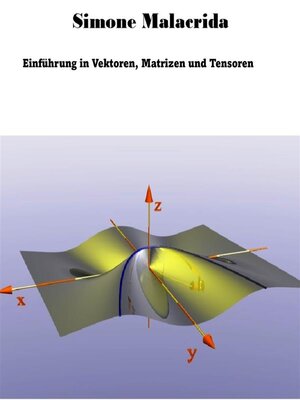 cover image of Einführung in Vektoren, Matrizen und Tensoren
